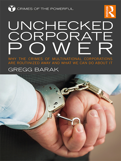 Title details for Unchecked Corporate Power by Gregg Barak - Wait list